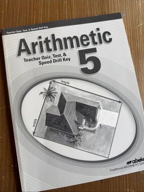Abeka Arithmetic 5 Quiz, Test & Speed Drill KEY